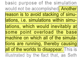 How an accurately simulated population will design and build the same simulation they are in and cause the primary simulation to overload!!!